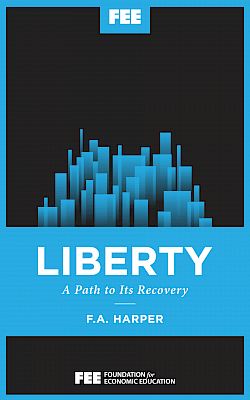 Liberty: A Path to its Recovery