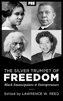 The Silver Trumpet of Freedom: Black Emancipators and Entrepreneurs