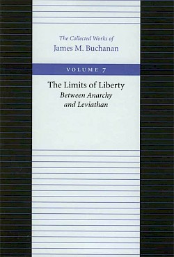 The Limits of Liberty: Between Anarchy and Leviathan