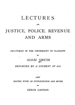 Lectures on Justice, Police, Revenue and Arms