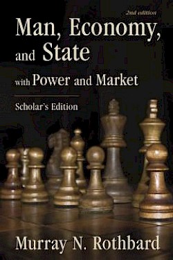 Man, Economy, and State, with Power and Market