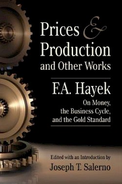 Prices and Production and Other Works