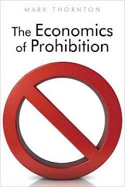 The Economics of Prohibition