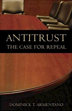 Antitrust: The Case for Repeal