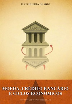 Moeda, Crédito Bancário e Ciclos Econômicos