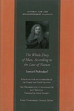 The Whole Duty of Man According to the Law of Nature