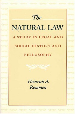 The Natural Law: A Study in Legal and Social History and Philosophy