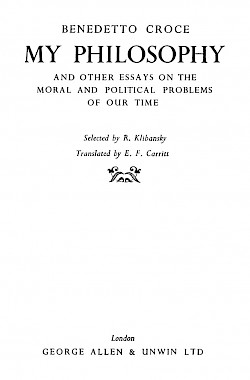 My Philosophy: And Other Essays on the Moral and Political Problems of Our Time