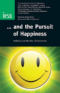 … and the Pursuit of Happiness: Wellbeing and the Role of Government