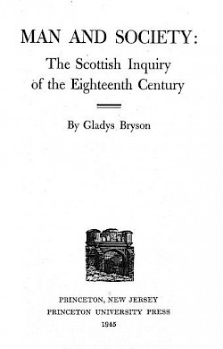 Man And Society: The Scottish Inquiry Of The Eighteenth Century