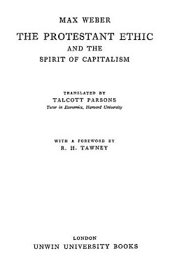 The Protestant Ethic and the Spirit of Capitalism