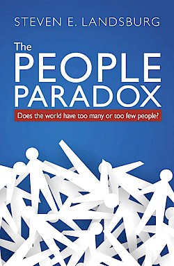 The People Paradox: Does the World Have Too Many or Too Few People?