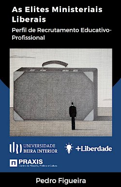 As Elites Ministeriais Liberais: Perfil de Recrutamento Educativo-Profissional