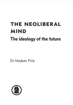 The Neoliberal Mind: The Ideology of the Future